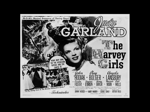 [Bande annonce]  THE HARVEY GIRLS (Les Demoiselles Harvey) - George Sidney (1946)
