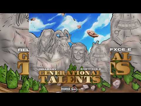 BabyFxce E x RellBaby - Generational Talents ( Official Audio )