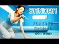 Sandra - Forever (Straight 4 U Remix) 