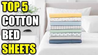 Top 5 Best Cotton Bed Sheets of (2026) | Top our picks Cotto