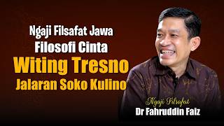 Download lagu Ngaji Filsafat Cinta Jawa - Witing Tresna Jalaran Saka Kulina | Dr Fahruddin Faiz mp3