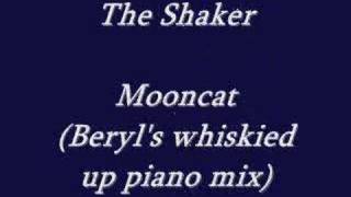 The Shaker - Mooncat