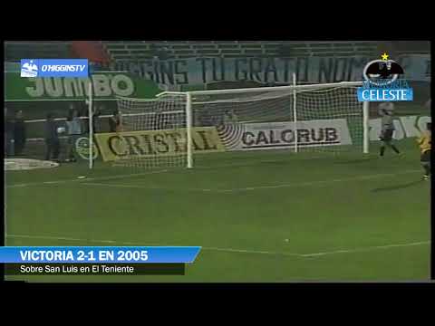 MEMORIA CELESTE: O'Higgins 2 - San Luis 1 (2005)