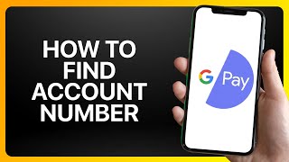 How To Find Account Number In Google Pay Tutorial