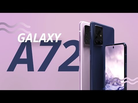 Galaxy A72: the best and most advanced Galaxy A. However, however, however, nevertheless...