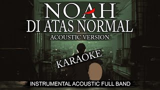 Download lagu NOAH - Diatas Normal (Instrumental) | Karaoke mp3 Download lagu NOAH - Diatas Normal (Instrumental) | Karaoke mp3