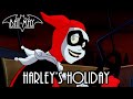 Harley's Holiday - Bat-May