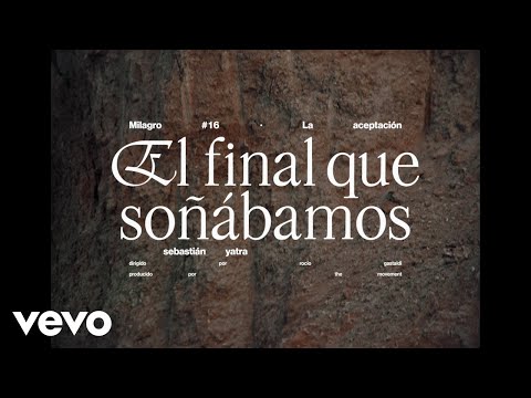 Video thumbnail for El final que soñábamos