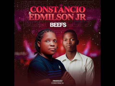 Constâncio x Edmilson jr - Beefs (Official Audio)