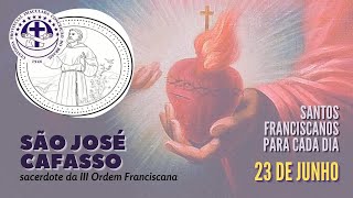 [23/06 | São José Cafasso | Franciscanos Conventuais]