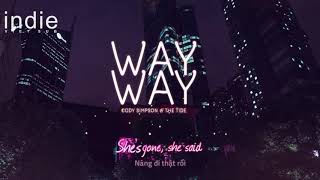 [Vietsub+Lyrics] Cody Simpson &amp; The Tide - Way Way