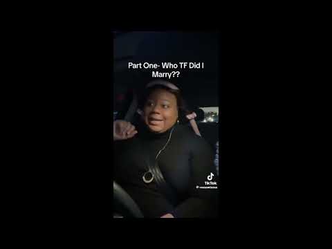Who TF Did I Marry (FULL SERIES PARTS 1-50)