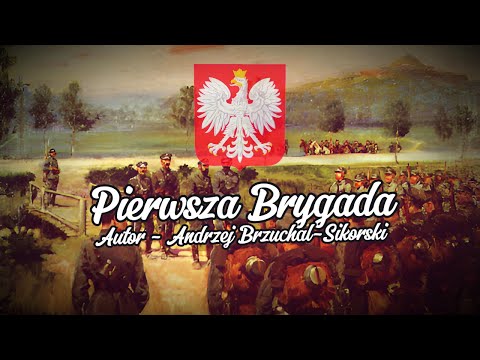 "Pierwsza Brygada" - Polska Pieśń Patriotyczna (TEKST)