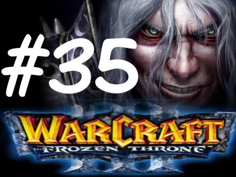 Let's Play - Warcraft III The Frozen Throne [35. Díl] Česky !