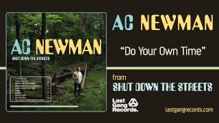 A.C. Newman - Do Your Own Time