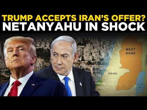 BREAKING NEWS LIVE: Trump Accepts Iran’s Offer? US Turns Away From Netanyahu? | TRUMP SAYS YES?