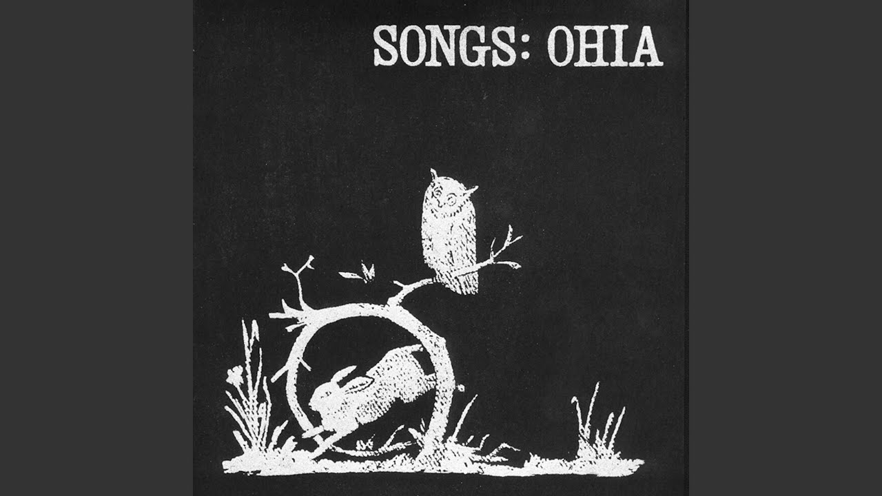 Songs: Ohia - Cotton Hill