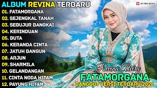 Download lagu FATAMORGANA - SEJENGKAL TANAH - REVINA ALVIRA - AF PRO MUSIK DANGDUT FULL ALBUM TERBARU 2026 mp3 Download lagu FATAMORGANA - SEJENGKAL TANAH - REVINA ALVIRA - AF PRO MUSIK DANGDUT FULL ALBUM TERBARU 2026 mp3