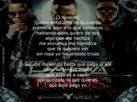 Para Irnos A Fuego - Yandel Ft J Alvarez y Gadiel (Con Letra)(Lyrics)