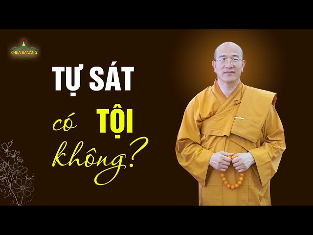 Tự Sát Có Tội Không? | Thầy Thích Trúc Thái Minh