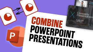 How to Combine PowerPoint Presentation Files