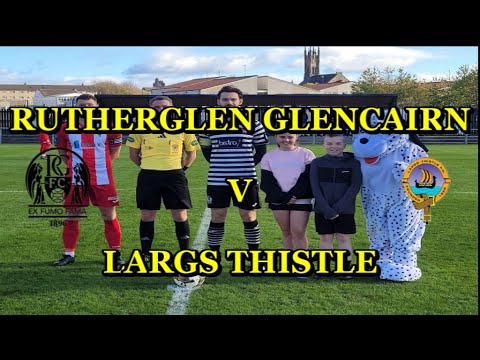 Rutherglen Glencairn v Largs Thistle 25th October 2025