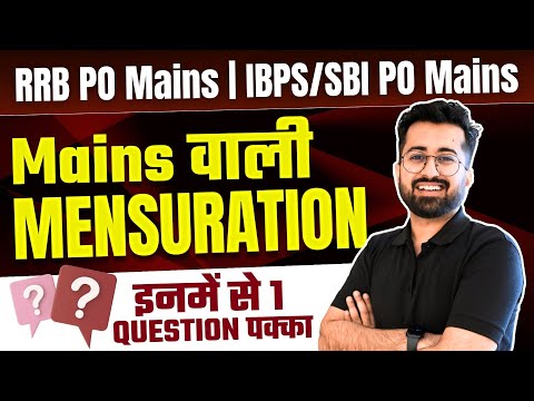 Mensuration MAINS Level - with Number System  📐 | RRB PO Mains | SBI, IBPS PO Mains | Aashish Arora