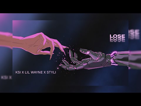 KSI x Lil Wayne x Styli - Lose (Remix)