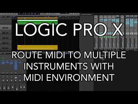 Logic Pro X - Route MIDI to Multiple Instruments with MIDI Environment