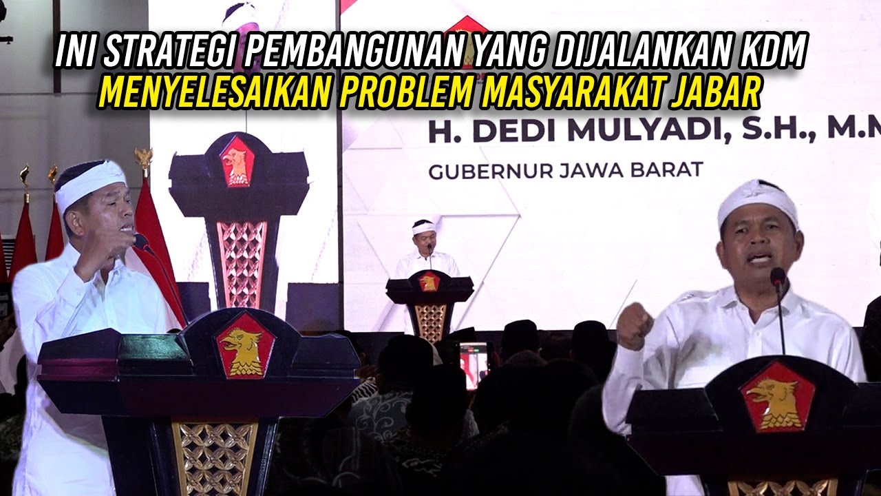 INI STRATEGI PEMBANGUNAN YANG DIJALANKAN KDM - UNTUK MENYELESAIKAN PROBLEM MASYARAKAT JABAR