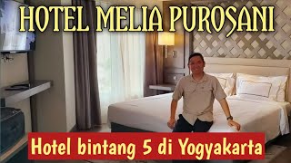 HOTEL MELIA PUROSANI | Hotel bintang lima dekat Malioboro Yogyakarta