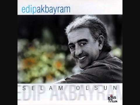Kibar Gelin - Edip Akbayram