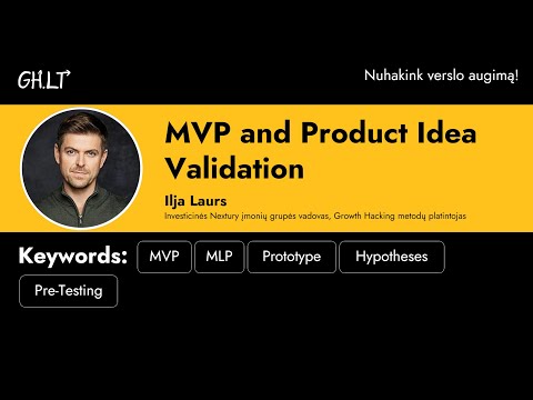 MVP and Product Idea Validation by Ilja Laurs @GrowthHacking23 Conference