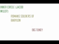 INNER CIRCLE (JACOB MILLER) - ROMANS SOLDIERS OF BABYLON