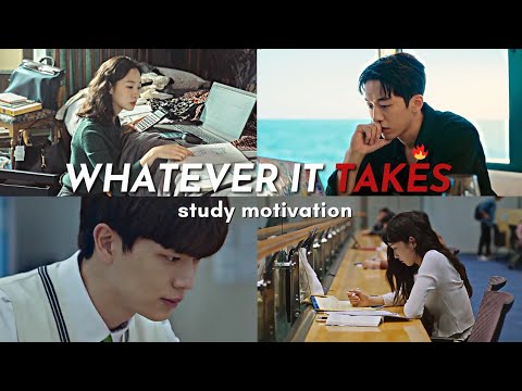 I'll do Whatever it Takes | study motivation from kdramas 📚