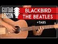 Blackbird Guitar Lesson 🎸 The Beatles Tutorial |Fingerpicking + TAB|