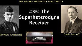 David Sarnoff, Howard Armstrong & The Superheterodyne Receiver