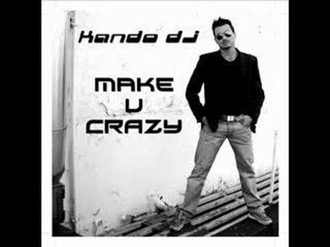 KANDO DJ - "MAKE U CRAZY (kando loves ibiza radio edit)"
