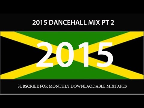 2015 DANCEHALL MIX PT 2( Vybz Kartel, Mavado, Alkaline, Busy Signal, Konshens, I Octane)