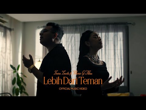 Zara Leola & Mario G Klau - Lebih Dari Teman (Official Music Video)