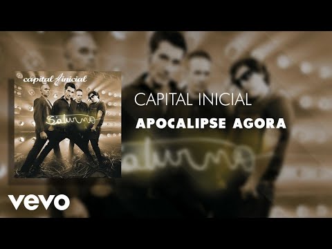 Apocalipse Agora - Capital Inicial