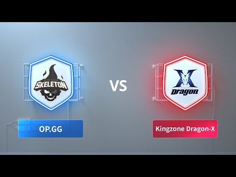 OP.GG Skeleton vs KING-ZONE DragonX - 2018 CRL Asia Week 2 Day 2