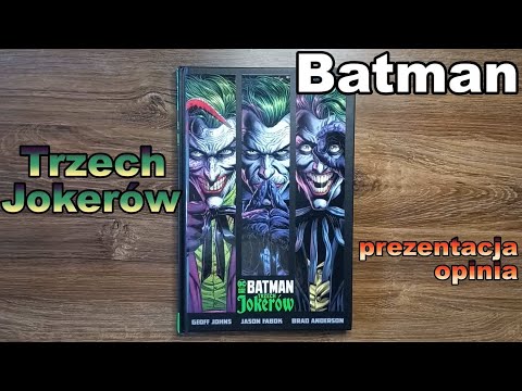 Batman: Trzech Jokerów - prezentacja i opinia