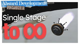 Single Stage to ∞ - Download Available! | Absurd Development, Project 2, Ep 03 FINALE!