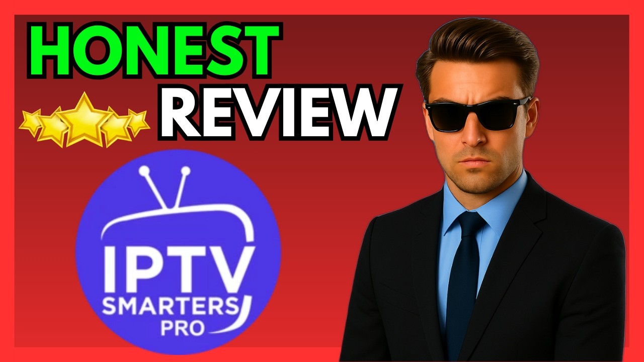IPTV Smarters Pro Review - Is It Worth Using? (2026 Review)