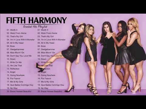 Fifth Harmony Greatest Hits New Songs 2018 – Fifth Harmony Collection Best Songs Of Fifth Harmony