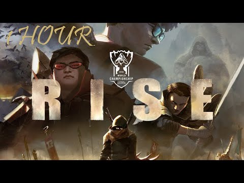 Rise | 1 hour | League of Legends
