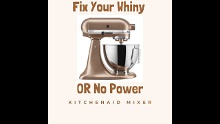 Fix KitchenAid Whine or No Power Issue