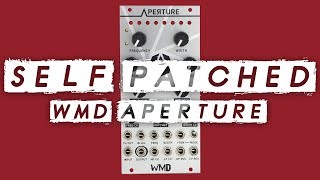 Video thumbnail for SELF PATCHED! WMD Aperture // Chaos, noise, whines & mad rhythms by DivKid
