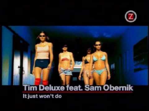 It Just Won't Do (feat. Sam Obernik) - Tim Deluxe